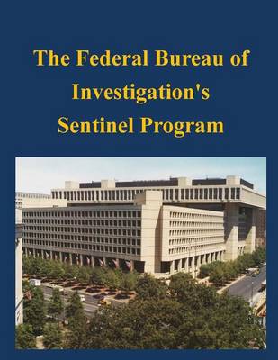 Book cover for The Federal Bureau of Investigation's Sentinel Program