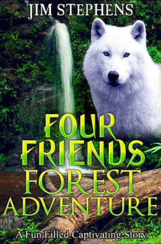 Cover of Four Friends Forest Adventure