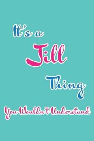 Cover of It's a Jill Thing You Wouldn't Understand