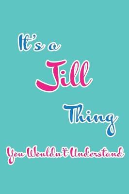 Book cover for It's a Jill Thing You Wouldn't Understand