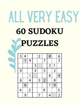 Book cover for All Very Easy 60 Sudoku Puzzles