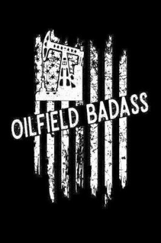 Cover of Oilfield Badass