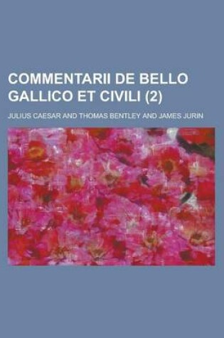 Cover of Commentarii de Bello Gallico Et Civili (2)