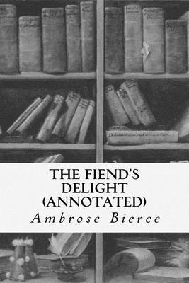 Book cover for The Fiend's Delight (annotated)