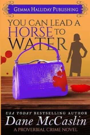 Cover of You Can Lead a Horse to Water