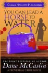 Book cover for You Can Lead a Horse to Water