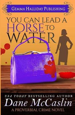 Book cover for You Can Lead a Horse to Water