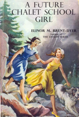 Book cover for A Future Chalet School Girl
