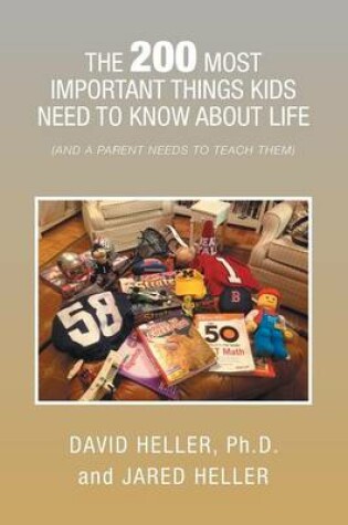 Cover of The 200 Most Important Things Kids Need to Know about Life