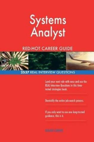 Cover of Systems Analyst RED-HOT Career Guide; 2537 REAL Interview Questions