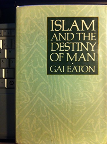 Book cover for Islam and the Destiny of Man