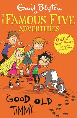 Book cover for Famous Five Colour Short Stories: Good Old Timmy