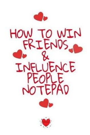 Cover of How To Win Friends And Influence People Notepad