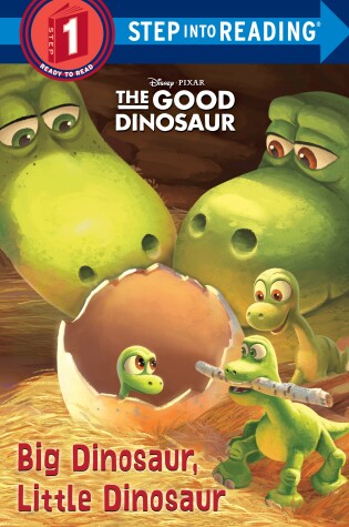 Cover of Big Dinosaur, Little Dinosaur (Disney/Pixar the Good Dinosaur)