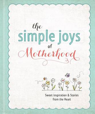 Cover of The Simple Joys of Motherhood