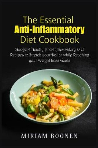Cover of The Essential Anti Inflammatory Diet Cookbook