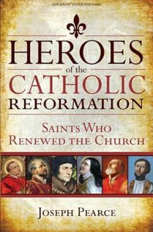 Cover of Heroes of the Catholic Reformation