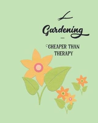 Book cover for Gardening Cheaper Than Therapy