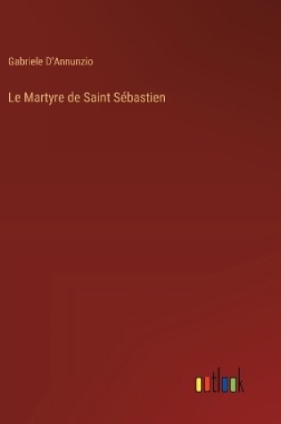 Cover of Le Martyre de Saint S�bastien