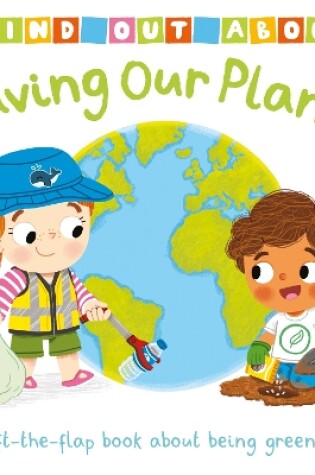 Cover of Find Out About: Saving Our Planet