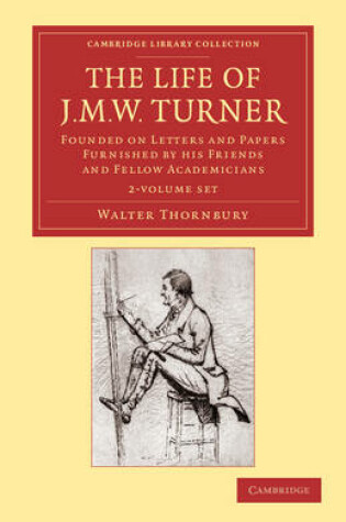 Cover of The Life of J. M. W. Turner 2 Volume Set