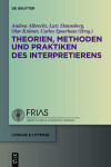 Book cover for Theorien, Methoden Und Praktiken Des Interpretierens