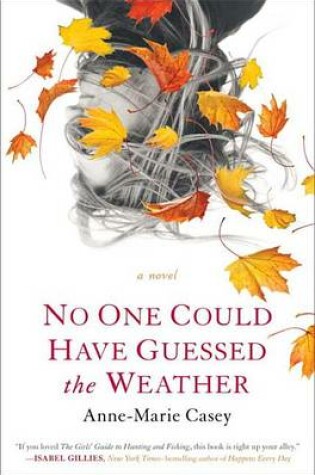 Cover of No One Could Have Guessed the Weather