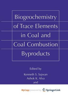 Cover of Biogeochemistry of Trace Elements in Coal and Coal Combustion Byproducts