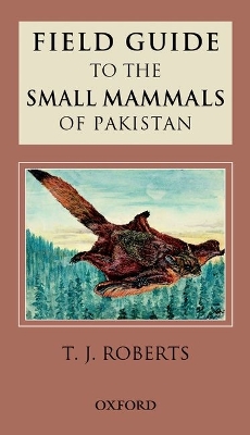 Book cover for Field Guide to the Small Mammals of Pakistan