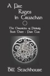 Book cover for A Fire Rages in Cruachan - Part Two