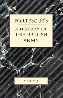 Book cover for Fortescue's History of the British Army
