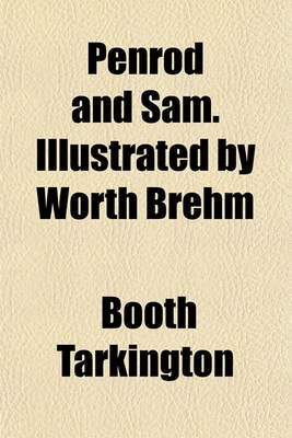 Book cover for Penrod and Sam. Illustrated by Worth Brehm