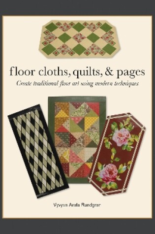 Cover of Floor Cloths, Quilts, and Pages