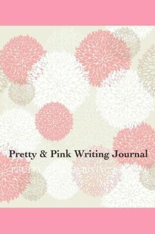 Cover of Pretty & Pink Writing Journal