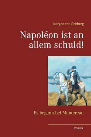 Cover of Napoléon ist an allem schuld!