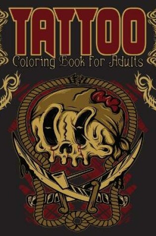 Cover of Tattoo Coloring Books for Adults