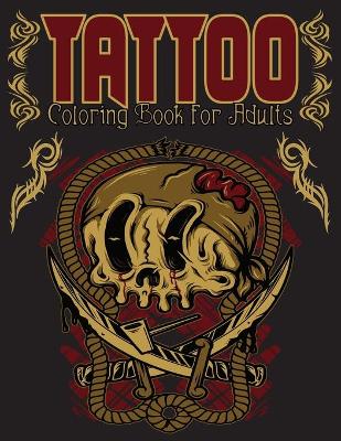 Book cover for Tattoo Coloring Books for Adults