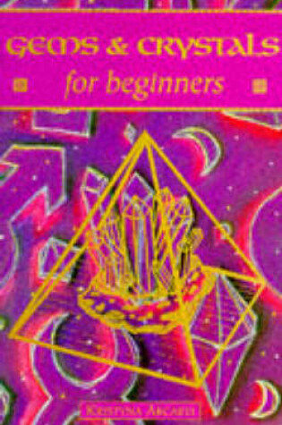 Cover of Gems and Crystals for Beginners