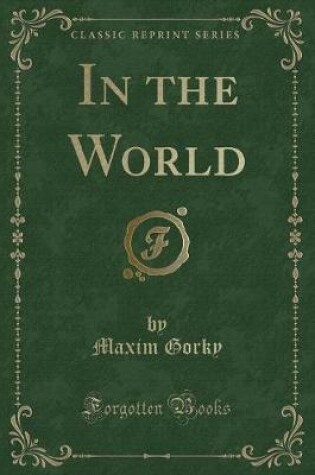 Cover of In the World (Classic Reprint)