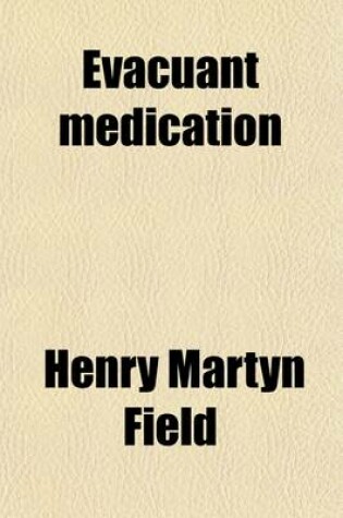 Cover of Evacuant Medication