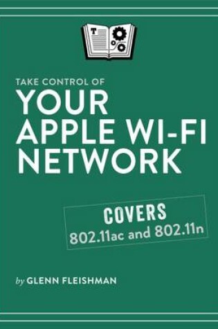 Cover of Take Control of Your Apple Wi-Fi Network