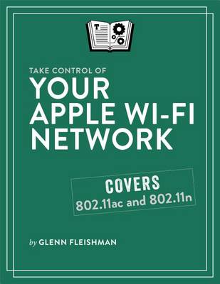 Book cover for Take Control of Your Apple Wi-Fi Network