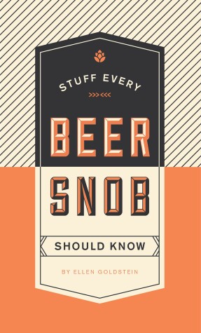 Cover of Stuff Every Beer Snob Should Know