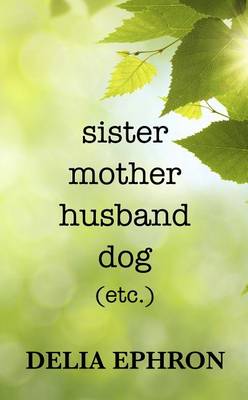 Book cover for Sister Mother Husband Dog