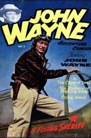 Cover of John Wayne Adventure Comics No. 3