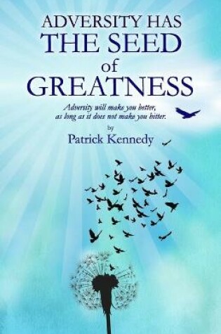 Cover of Adversity Has the Seed of Greatness