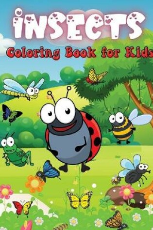 Cover of Insects Coloring Book for Kids