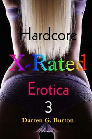 Cover of X-Rated Hardcore Erotica 3