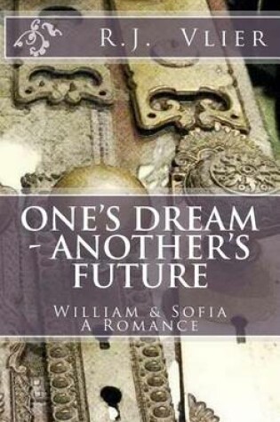 Cover of One's Dream - Another's Future