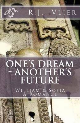 Book cover for One's Dream - Another's Future